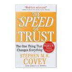 The SPEED of TRUST: The One Thing That Changes Everything